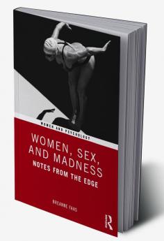 Women Sex and Madness