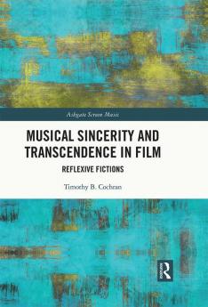 Musical Sincerity and Transcendence in Film