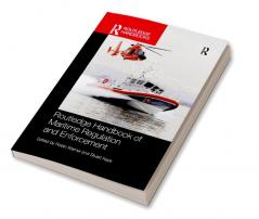 Routledge Handbook of Maritime Regulation and Enforcement