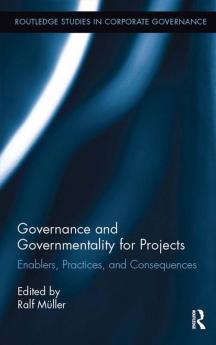 Governance and Governmentality for Projects