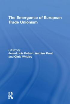 Emergence of European Trade Unionism