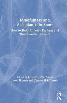 Mindfulness and Acceptance in Sport