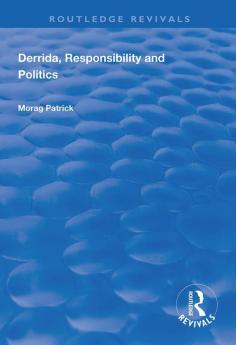 Derrida Responsibility and Politics