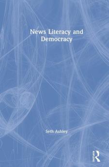 News Literacy and Democracy