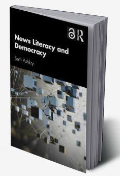 News Literacy and Democracy