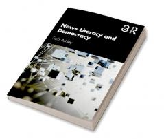 News Literacy and Democracy