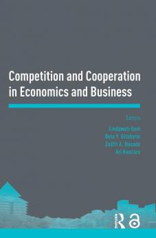 Competition and Cooperation in Economics and Business