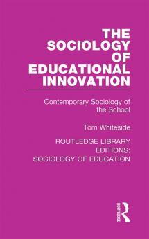 Sociology of Educational Innovation