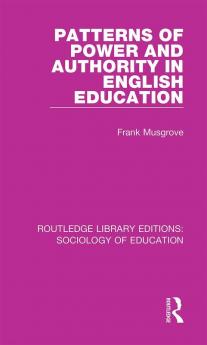 Patterns of Power and Authority in English Education