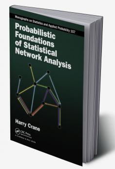 Probabilistic Foundations of Statistical Network Analysis