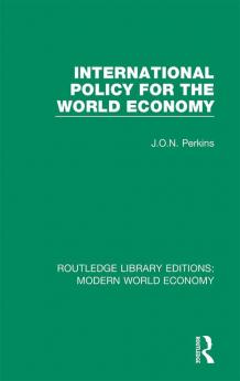 International Policy for the World Economy