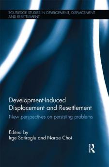 Development-Induced Displacement and Resettlement