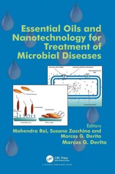 Essential Oils and Nanotechnology for Treatment of Microbial Diseases