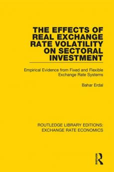 Effects of Real Exchange Rate Volatility on Sectoral Investment
