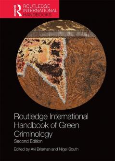 Routledge International Handbook of Green Criminology