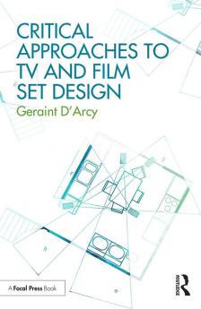 Critical Approaches to TV and Film Set Design