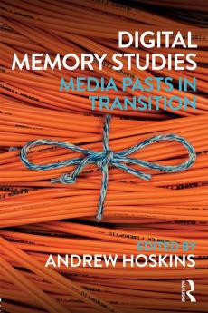 Digital Memory Studies