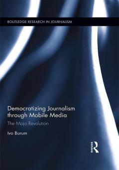 Democratizing Journalism through Mobile Media
