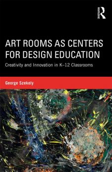 Art Rooms as Centers for Design Education