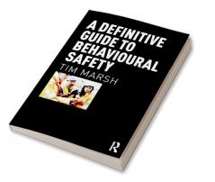 Definitive Guide to Behavioural Safety