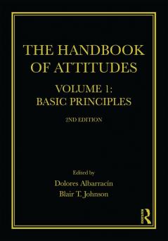 Handbook of Attitudes Volume 1: Basic Principles