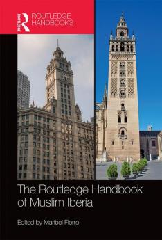 Routledge Handbook of Muslim Iberia