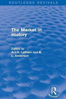 Market in History (Routledge Revivals)