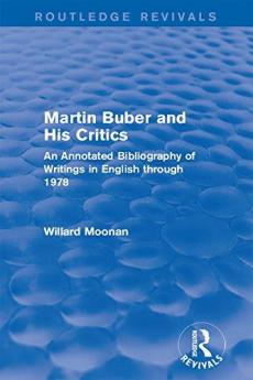 Martin Buber and His Critics (Routledge Revivals)