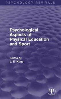 Psychological Aspects of Physical Education and Sport