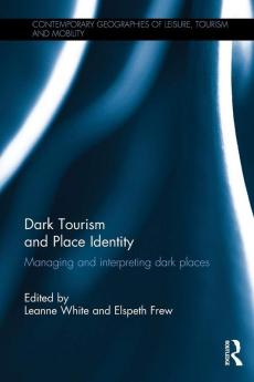 Dark Tourism and Place Identity