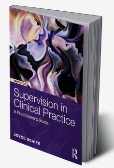 Supervision in Clinical Practice