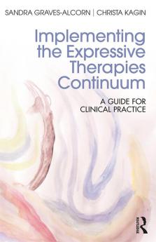 Implementing the Expressive Therapies Continuum