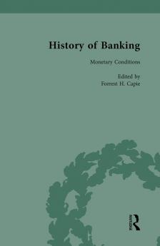 History of Banking I 1650-1850 Vol X