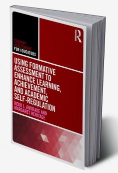Using Formative Assessment to Enhance Learning Achievement and Academic Self-Regulation