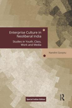 Enterprise Culture in Neoliberal India