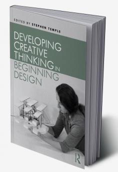 Developing Creative Thinking in Beginning Design