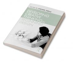 Developing Creative Thinking in Beginning Design