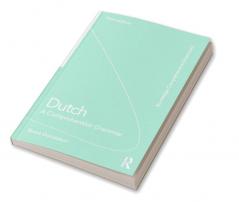 Dutch: A Comprehensive Grammar