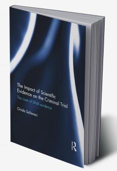 Impact of Scientific Evidence on the Criminal Trial