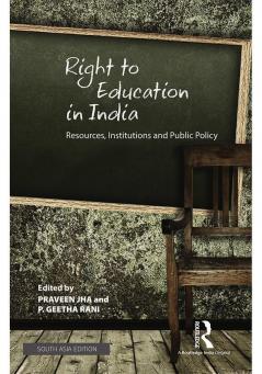 Right to Education in India: Resources Institutions and Public Policy
