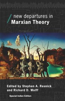 New Departures in Marxian Theory