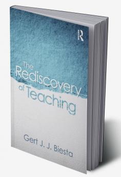 Rediscovery of Teaching