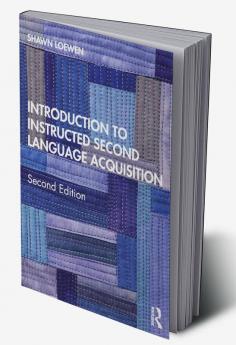 Introduction to Instructed Second Language Acquisition