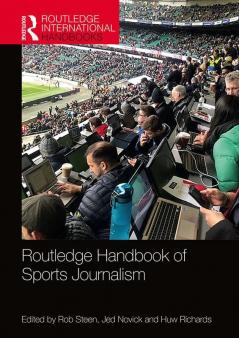 ROUTLEDGE HANDBOOK OF SPORTS JOURNALISM