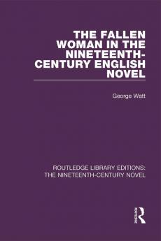 Fallen Woman in the Nineteenth-Century English Novel
