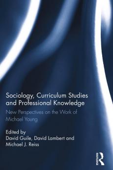 Sociology Curriculum Studies and Professional Knowledge