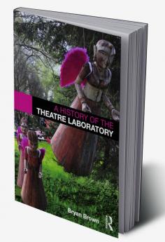 History of the Theatre Laboratory