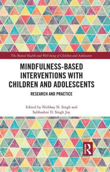 Mindfulness-based Interventions with Children and Adolescents