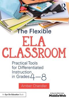 The Flexible ELA Classroom