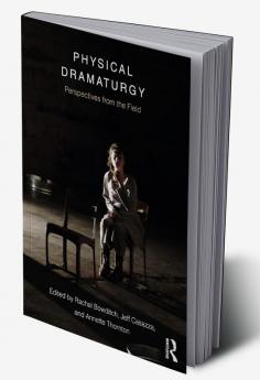 Physical Dramaturgy